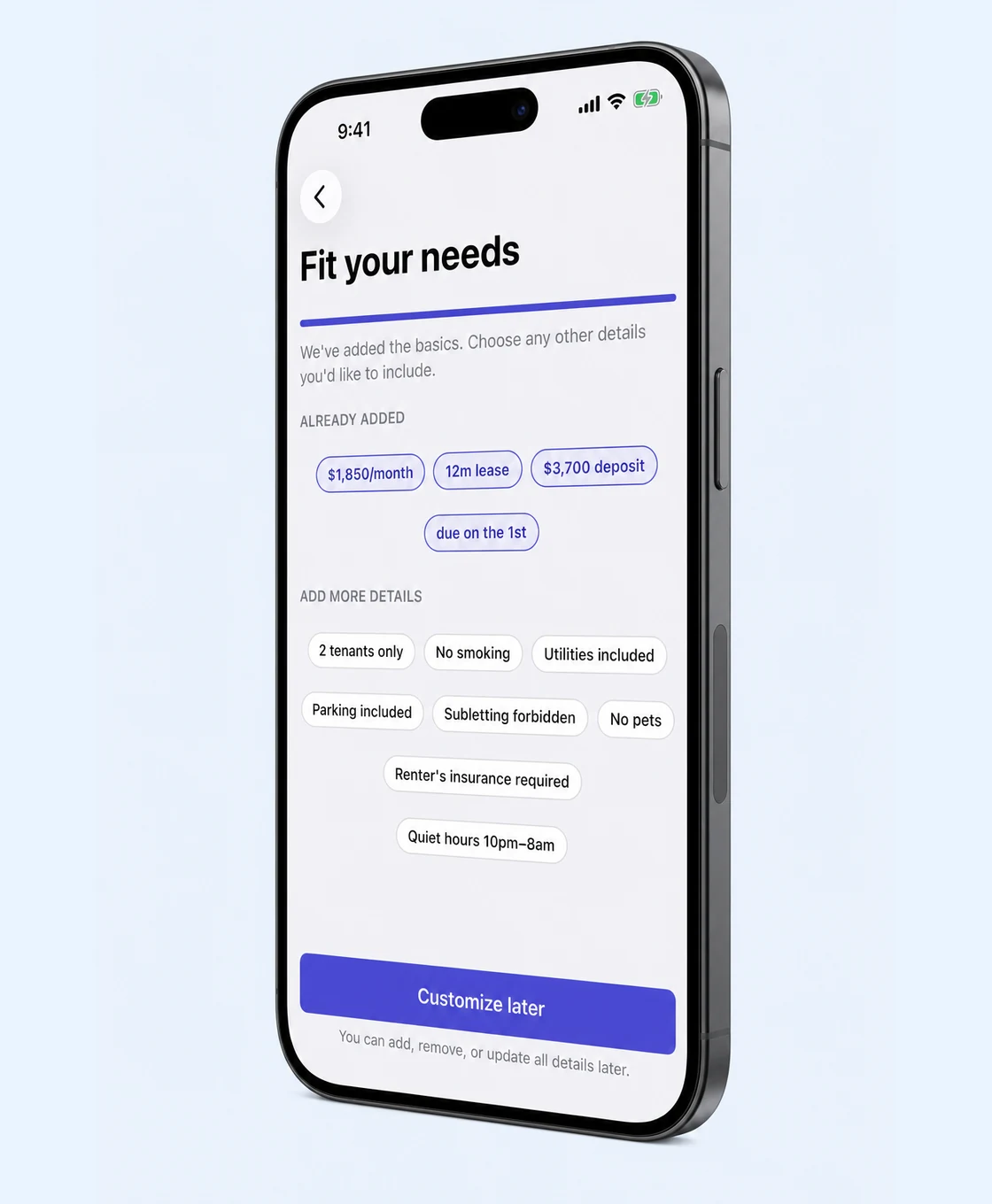 The Fit your needs screen. Already added: $1,850 a month, a 12-month lease, a $3,700 deposit, due on the 1st. Below, more details to add: two tenants only, no smoking, utilities included, parking included, subletting forbidden, no pets, renter's insurance required, quiet hours 10pm to 8am.